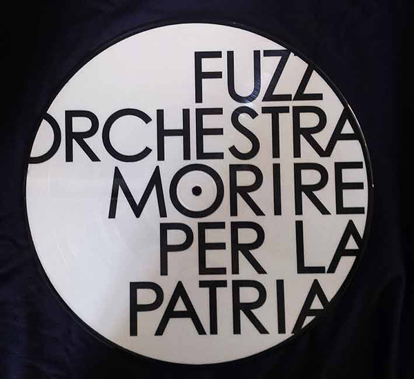 Fuzz Orchestra - Morire per la Patria