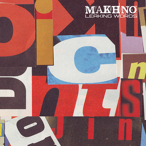 Makhno – Leaking Words
